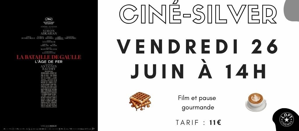 actualité CINE SILVER LA BATAILLE DE GAULLE
