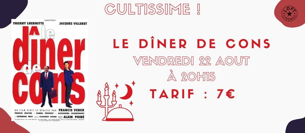 actualité CULTISSIME ! UN DINER DE CONS