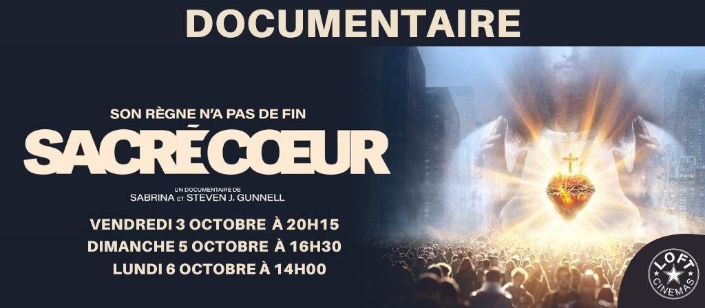 actualité DOCUMENTAIRE - SACRÉ COEUR