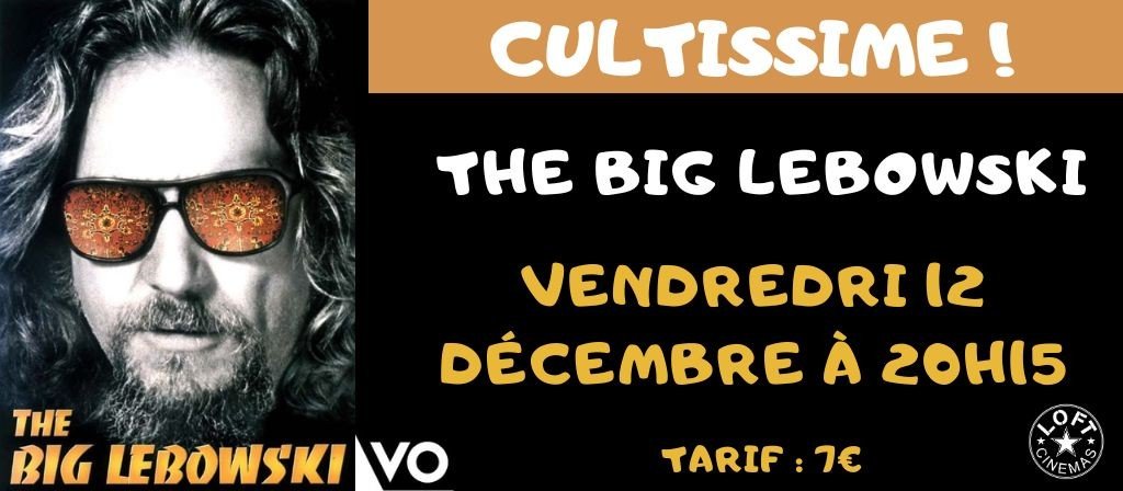actualité CULTISSIME ! THE BIG LEBOWSKI